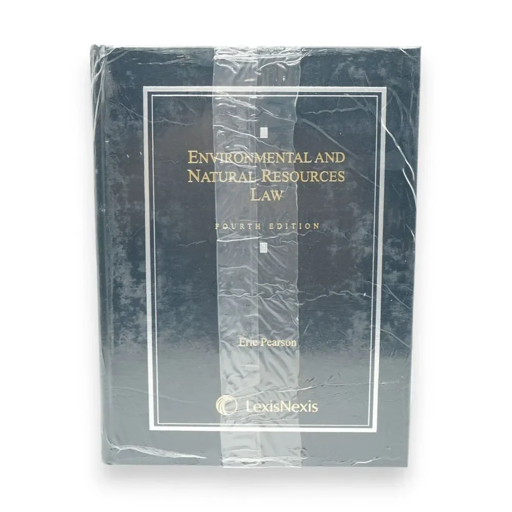Environmental and Natural Resources Law 4TH Edition By Eric Pearson - NEW‎